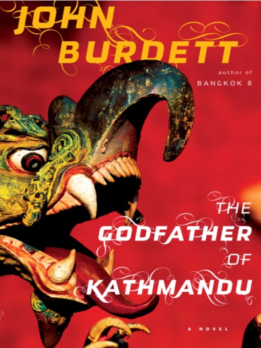 Title details for The Godfather of Kathmandu by John Burdett - Available